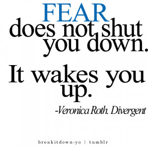 breakitdown yo fear doesn t shut you down it wakes