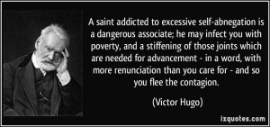 saint addicted to excessive self-abnegation is a dangerous associate ...