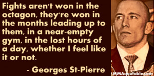 Mma Training Quotes Georges st-pierre on training