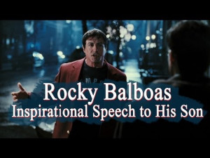 Rocky Balboas – inspirational speech to his son (motivation video ...