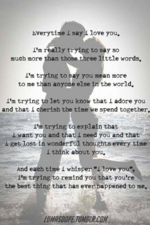 Everytime I say I love you