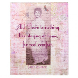 Famous Jane Austen quote about home sweet home Display Plaque