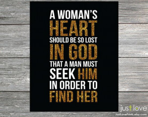 Woman's Heart Should Be So Lost in God by JustLovePrints, $9.00 ...