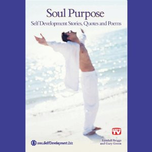Soul Purpose: Stories, Quotes & Poems | [Lyndall Briggs, Gary Green]