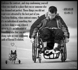 ... thought provoking, isn't it. Note: Abraham-Hicks Quote (on the photo