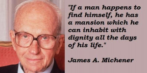 home list of quotation by james a michener james a michener quote 4
