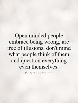 Open Minded People Quotes