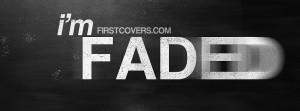 Im Faded Profile Facebook Covers