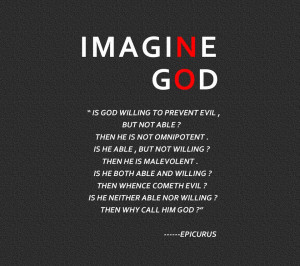 Imagine God ”Is God Willing To Prevent Evil But Not Able