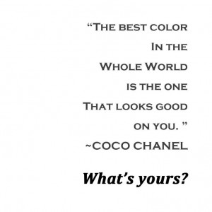 Fashion Quote - Coco good for my color theory class
