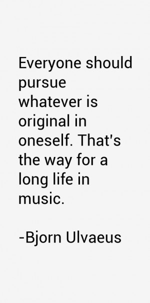 Bjorn Ulvaeus Quotes amp Sayings