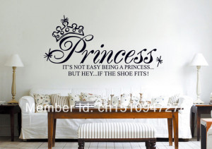 EASY BEING A PRINCESS, BUT HEY, IF THE SHOES FITS Personalized Quotes ...