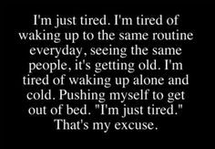 tired of feeling worthless to a society I don't believe in or give ...