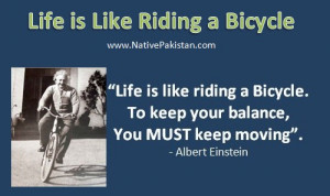 ... -quotes-Life-is-like-riding-a-bicycle-Quotes-of-Albert-Einstein.jpg