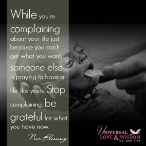 Stop complaining,be grateful