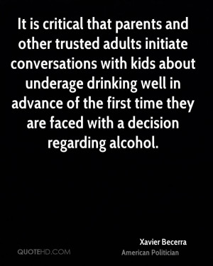 ... of the first time they are faced with a decision regarding alcohol