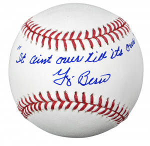Yogi Berra Autographed Baseball w/ It Ain’t Over Till It’s Over ...