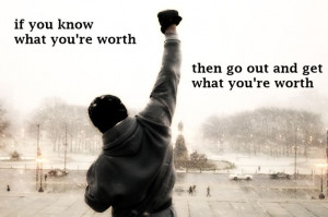 Rocky Balboa quote: Life Quotes, Rocky Quotes, You R Worth, Awesome ...