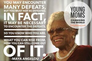 Young Moms Changing the World: Maya Angelou