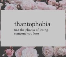 everyone leaves, love, quotes, thantophobia