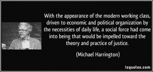 of the modern working class, driven to economic and political ...