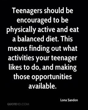 Lona Sandon - Teenagers should be encouraged to be physically active ...