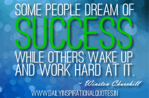 ... of-success-while-others-wake-up-and-work-hard-at-it-winston-churchill