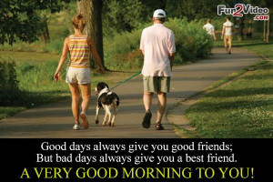 Good morning inspirational quotes to say: Good days give you good ...