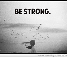 be-strong-love-pretty-quotes-quote-618379.jpg