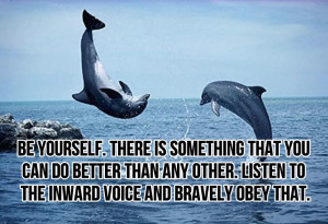 Be yourself quote with dolphin graphic