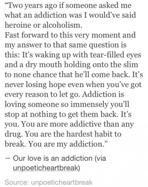 addicted-addicted-to-you-addiction-heartbreak-Favim.com-2504932.jpg