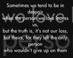 Sad Quote: The Person We Love…