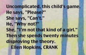 The Ellen Hopkins Quote of the Day is from CRANK