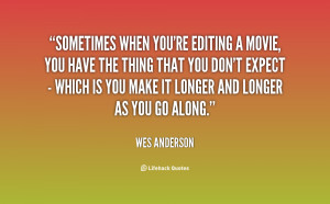 Wes Anderson Quotes