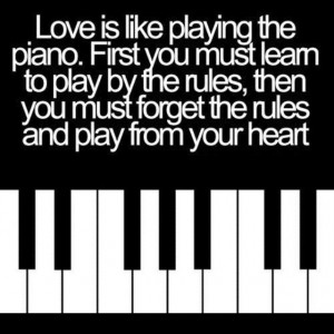 love-is-like-playing-the-piano-quotes-sayings-pictures.jpg