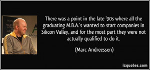 There was a point in the late '90s where all the graduating M.B.A.'s ...