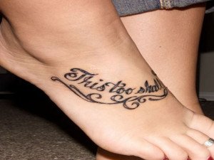 Foot Tattoos Quotes Designs Ideas