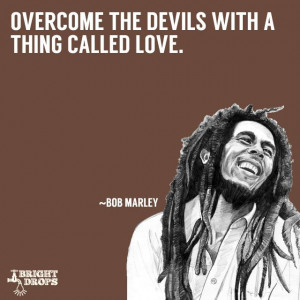 Continue reading these Bob Marley quotes about love and happiness