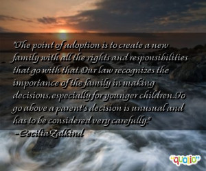 The point of adoption is to create