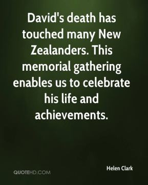 David's death has touched many New Zealanders. This memorial gathering ...