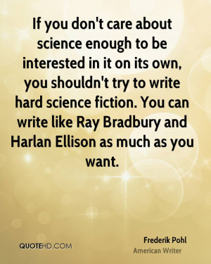 frederik-pohl-frederik-pohl-if-you-dont-care-about-science-enough-to ...