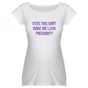 Cute Maternity Shirts with Sayings