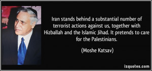 Iran stands behind a substantial number of terrorist actions against ...