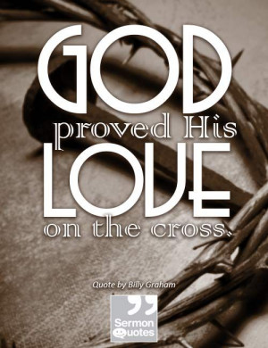 God proved His love on the cross.