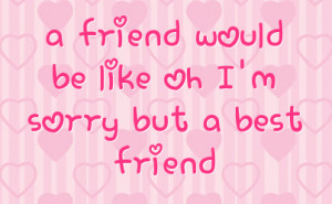 sorry best friend quotes quotes i thought you were my i m