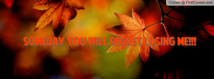 You Will Regret Losing Me Quotes