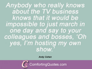 11 Quotes By Andy Cohen