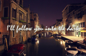 typography sayings text photography deathcab for cutie i ll follow you ...
