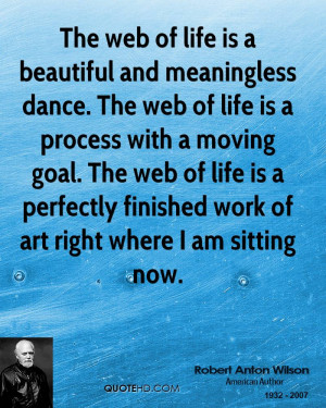 quote the web of life is a beautiful and meaningless dance the web of