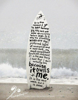 ... life, quote, surf, surfboard, surfing, itownsme, quotes about surfing